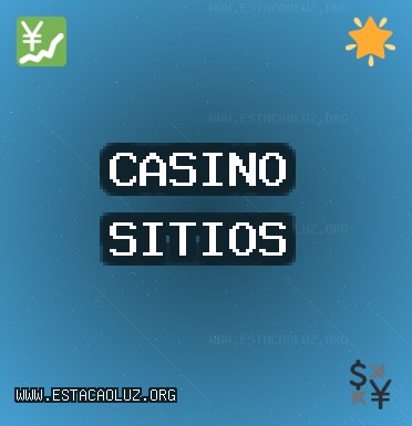 Sitios de Casino Octubre 2025: Casinos Confiables | www.estacaoluz.org